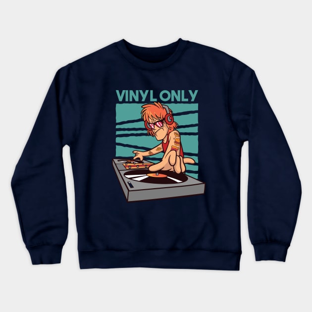 Vinyl Only // Old School DJ // Funny DJ Cartoon Crewneck Sweatshirt by SLAG_Creative